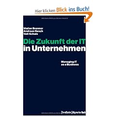 Die Zukunft der IT in Unternehmen: Managing IT as a Business