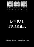 My Pal Trigger (1946)