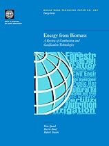 Energy from Biomass: A Review of Combustion and Gasification Technologies (World Bank Technical Paper)