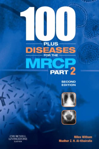 100 plus Diseases for the MRCP Part 2 (MRCP Study Guides)