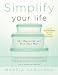 Simplify Your Life: Get Organized and Stay That Way