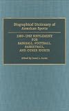 Biographical Dictionary of American Sports: 1989-1992 Supplement for Baseball, Football, Basketball and Other Sports