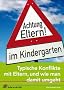 Achtung Eltern! im Kindergarten: Typische Konflikte mit Eltern und wie man damit umgeht