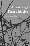 A Few Figs from Thistles: Poems and Sonnets