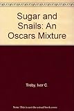 Sugar & snails : an Oscars mixture