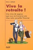 VIVE LA RETRAITE
