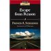 Escape from Reason: A Penetrating Analysis of Trends in Modern Thoughts (Ivp Classics)