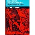 Columbus: His Enterprise: Exploding the Myth