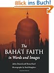 The Baha'i Faith in Words and Images