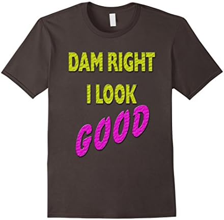 Dam Right I Look GOOD - Male 3XL - Asphalt