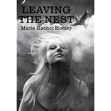 Leaving the Nest ~ Maria Rachel Hooley