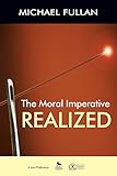 The moral imperative realized