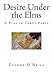 Desire Under the Elms: A Play in Three Parts (Classic Drama - Eugene O'Neill)