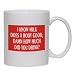 I KNOW MILK DOES A BODY GOOD, DAMN HOW MUCH DID YOU DRINK? Mug for Coffee / Hot Bever...