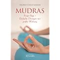 Mudras - Kompaktf�hrer: Finger-Yoga - Einfache �bungen mit gro�er Wirkung