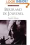 Bertrand De Jouvenel: Conserative Liberal & Illusions Of Modernity (Library of Modern Thinkers)