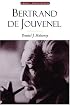 Bertrand De Jouvenel: Conserative Liberal & Illusions Of Modernity (Library of Modern Thinkers)