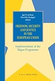 Freedom, Security and Justice in the European Union: Implementation of the Hague Programme 2004