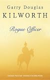 The Rogue Officer (Fancy Jack Crossman Novels)