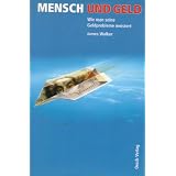 Mensch und Geldvon "James Walker"