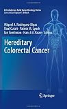 Hereditary Colorectal Cancer (M.D. Anderson Solid Tumor Oncology Series)