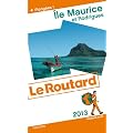 Guide du Routard �le Maurice et Rodrigues 2013