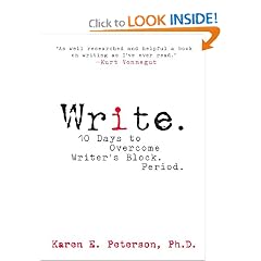 Write: 10 Days to Overcome Writer's Block. Period.