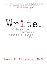 Write: 10 Days to Overcome Writer's Block. Period.