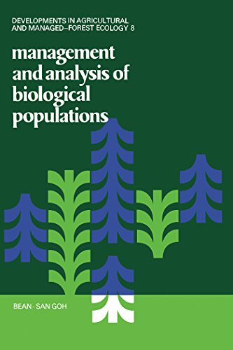 Management and Analysis of Biological Populations (Developments in Agricultural and Managed-Forest Ecology)