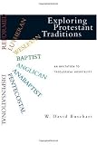 Exploring Protestant Traditions: An Invitation to Theological Hospitality