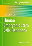 Human embryonic stem cells handbook