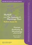 MYA&P STUDTENT ACCESS KIT HUMAN ANATOMY & PHYSIOLOGY, 7/e
