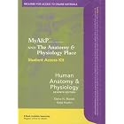 MYA&P STUDTENT ACCESS KIT HUMAN ANATOMY and PHYSIOLOGY, 7 e by  Katje Hoehn
