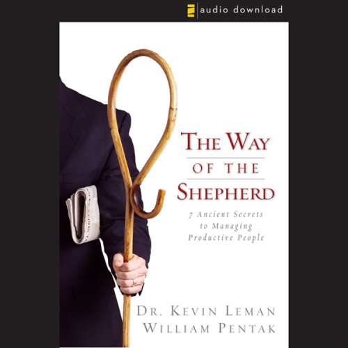 Image of: The Way of the Shepherd: 7 Ancient Secrets to Managing Productive People (Unabridged)