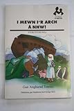 I mewn i'r arch â nhw! : stori ffydd Noa