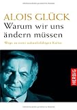 Produkt-Bild: Warum wir uns &auml;ndern m&uuml;ssen: Wege zu einer zukunftsf&auml;higen Kultur