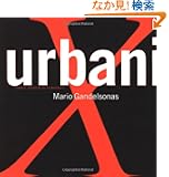 X-Urbanism: Architecture and the American City