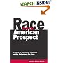 Race and the American Prospect: Essays on the Racial Realities of Our Nation and Our Time
