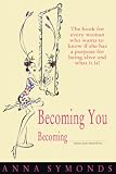 Becoming You, Becoming ............... (insert your name here)