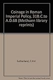 Coinage in Roman imperial policy, 31 BC-AD 68
