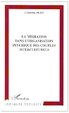 La migration dans l'organisation psychique des couples interculturels