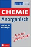 Produkt-Bild: Chemie Anorganisch ... leicht gemacht: Zum &Uuml;ben und Nachschlagen. Compact SilverLine