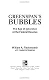 GREENSPAN'S BUBBLES: THE AGE OF IGNORANCE AT THE FEDERAL RESERVE