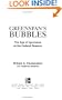 GREENSPAN'S BUBBLES: THE AGE OF IGNORANCE AT THE FEDERAL RESERVE