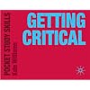 Getting Critical (Pocket Study Skills)