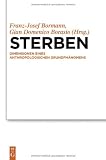 Produkt-Bild: Sterben: Dimensionen eines anthropologischen Grundph&auml;nomens