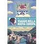 VIAGGIO NELLA NUOVA EUROPA di MICHAEL PALIN