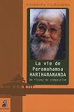 La vie de Paramahamsa Hariharananda : Un fleuve de compassion