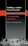 Building a modern financial system : the Indonesian experience