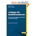 Leitfaden f�r Qualit�tsauditoren: Planung und Durchf�hrung von Audits nach ISO 9001:2008